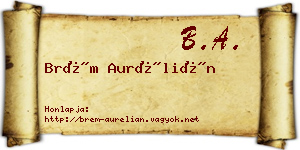 Brém Aurélián névjegykártya